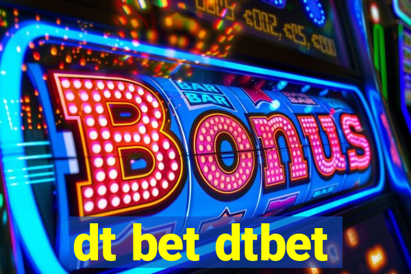 dt bet dtbet